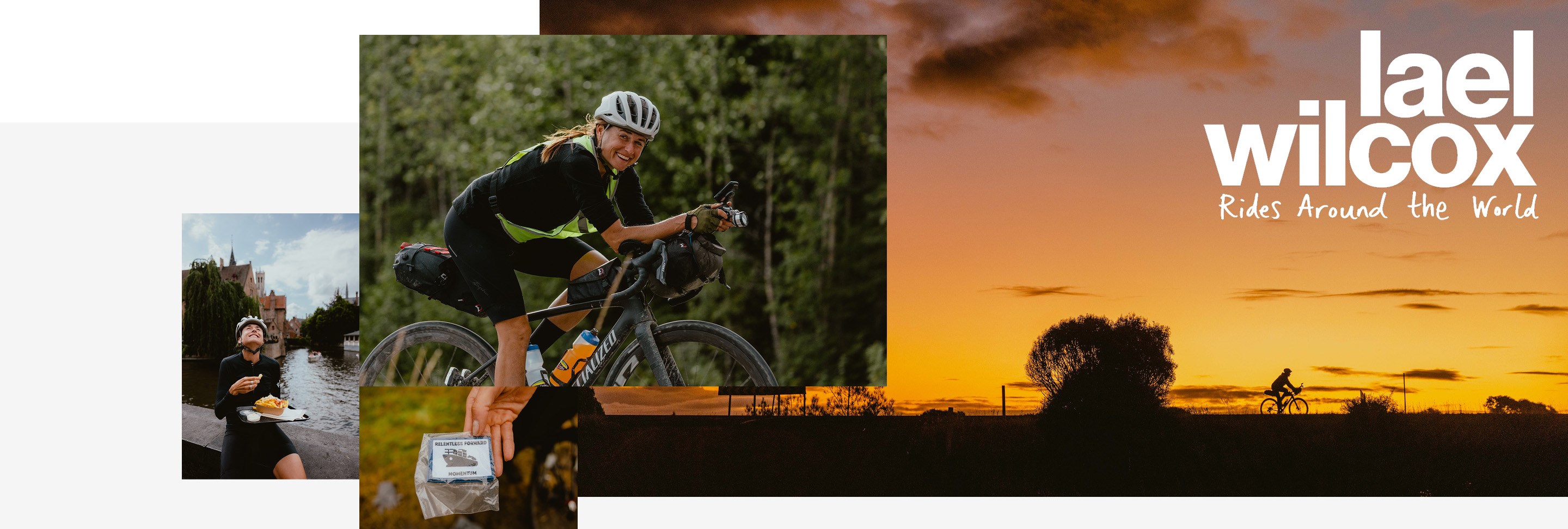 Image collage of Lael Wilcox riding around the world, eating french fries, and holding patch that reads: "relentless forward momentum"